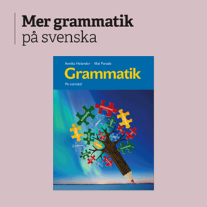 Mer grammatik på svenska